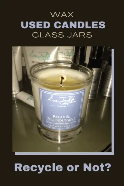 Can Candle Jars & Wax be Recycled