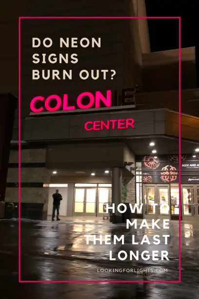Do Neon Signs Burnout How to Make them Last Longer