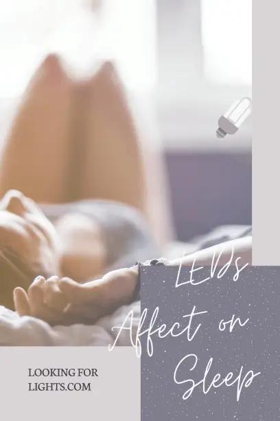 How do LEDs Affect our Sleep