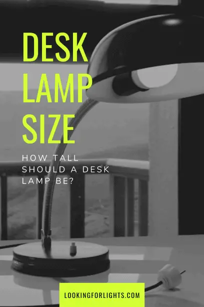 How Tall Should a Desk Lamp be