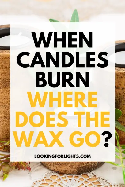 Where Does the Candle Wax Go When Candles Burn