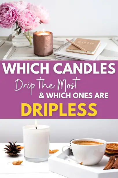 Which Candles Drip the Most & Which Ones are Dripless