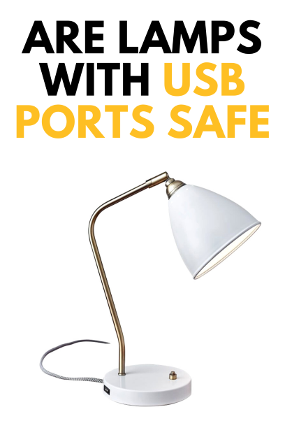 Are Lamps with USB Ports Safe