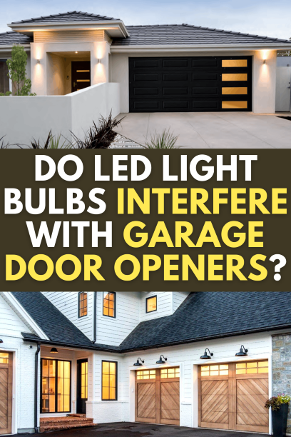 Do LED Light Bulbs Interfere With Garage Door Openers