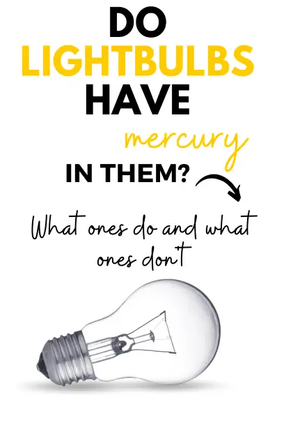 Do Light Bulbs Have Mercury in Them