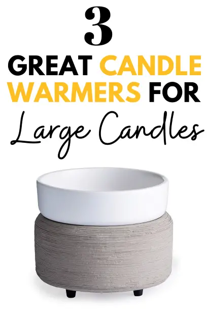 3 Great Candle Warmers for Large Candles