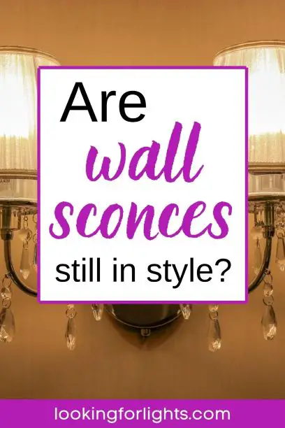 Are Wall Sconces Still in Style
