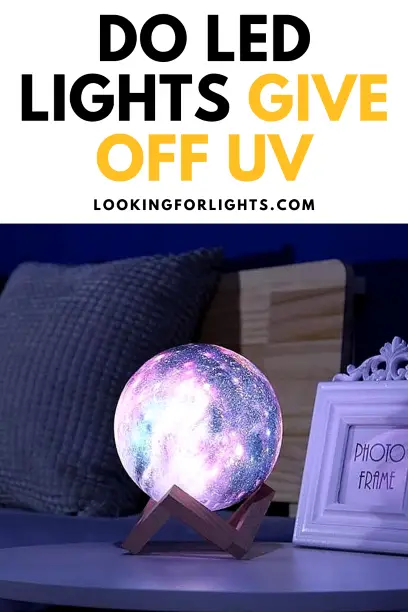 Do LED Lights Give Off UV