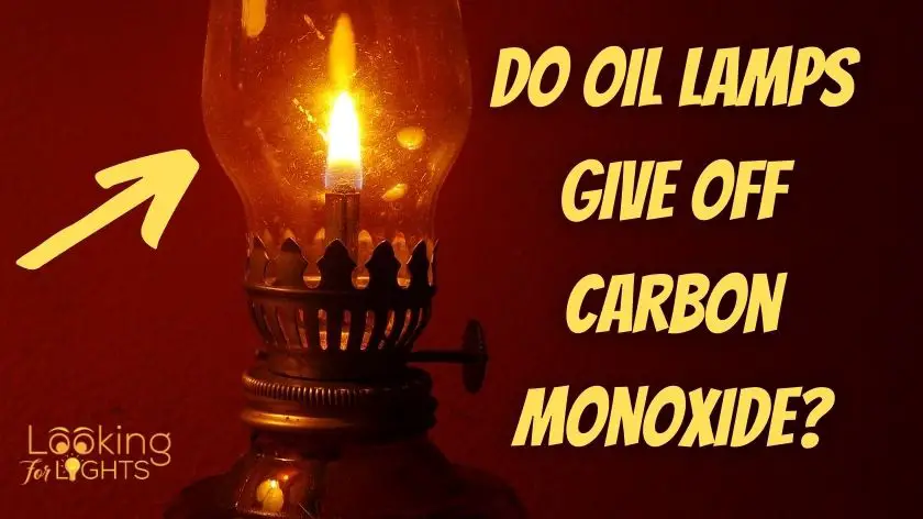 do-oil-lamps-give-off-carbon-monoxide
